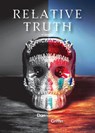 Relative Truth - Dan Griffin - 9781944393960