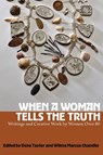 When a Woman Tells the Truth - Dena Taylor ; Wilma Marcus Chandler - 9781944497095