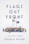 Flags Out Front - WILSON,  Douglas - 9781944503499