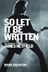 So Let It Be Written - EGLINTON,  Mark - 9781944713195