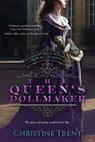 The Queen’s Dollmaker - Christine Trent - 9781944745042