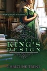 By the King’s Design - Christine Trent - 9781944745257