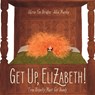 Get Up, Elizabeth! - Shirin Yim Bridges - 9781944903947