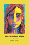 April and Back Again - Claire Taylor - 9781945028731