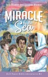 Miracle By The Sea: Jesus Feeds The 5,000 - Susanne Blumer - 9781945065194