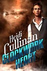 Clockwork Heart - Heidi Cullinan - 9781945116087