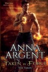 Taken by Force - ARGENT,  Anna - 9781945292040