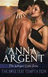 The Sweetest Temptation - ARGENT,  Anna - 9781945292125