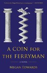 A Coin for the Ferryman - Megan Edwards - 9781945501159