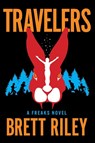 Travelers - Brett Riley - 9781945501760
