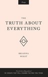 Wiest, B: Truth About Everything - Brianna Wiest - 9781945796012