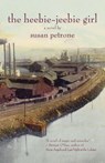 The Heebie-Jeebie Girl - Susan Petrone - 9781945839405