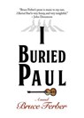 I Buried Paul - Bruce Ferber - 9781945839641