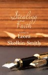 Stealing Faith - Leora Skolkin-Smith - 9781945839672