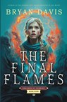 The Final Flames - Bryan Davis - 9781946253859