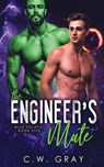 The Engineer's Mate - GRAY,  C W - 9781946419217