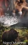 The Grizzly's Tale - MALONE,  Nara - 9781946454034
