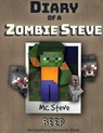 Diary of a Minecraft Zombie Steve - MC Steve - 9781946525000