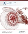 Autodesk Inventor 2018 Design Tools and Strategies: Autodesk Authorized Publisher - Ascent -. Center for Technical Knowledge - 9781946571632