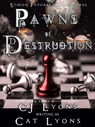 Pawns of Destruction - CJ Lyons - 9781946578112