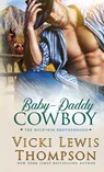 Baby-Daddy Cowboy - Vicki Lewis Thompson - 9781946759870