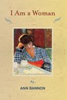 I AM A WOMAN - Ann Bannon - 9781946774897