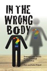 In the Wrong Body? - Kent Allan Philpott - 9781946794222