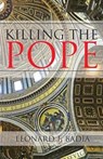 Killing the Pope - BADIA,  Leonard - 9781946801548