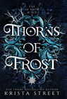 Thorns of Frost - Krista Street - 9781946884275