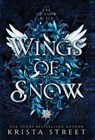 Wings of Snow - Krista Street - 9781946884282