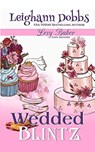 Wedded Blintz - Leighann Dobbs - 9781946944115