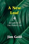 A New Leaf 4 - Jim Gold - 9781946989529