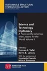 Science and Technology Diplomacy, Volume II - Hassan A. Vafai ; Kevin E. Lansey - 9781947083622