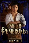 The Earl of Pembroke - Lauren Smith ; The Wicked Earls' Club - 9781947206243