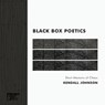 Black Box Poetics: Short Memoirs of Chaos - Kendall Johnson - 9781947240223