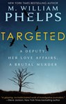 Targeted - M. William Phelps - 9781947290082