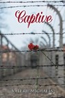 Captive - MICHAELS,  Valerie - 9781947620575