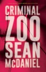 Criminal Zoo - Sean McDaniel - 9781947856295