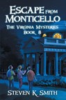 Escape from Monticello - Steven K Smith - 9781947881112