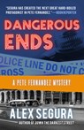 Dangerous Ends - SEGURA,  Alex - 9781947993297