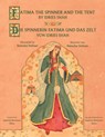 Fatima the Spinner and the Tent -- Die Spinnerin Fatima und das Zelt - Idries Shah - 9781948013468