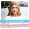 Trans New York - Peter Bussian - 9781948062565
