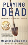 Playing Dead - Monique Faison Ross ; Gary M. Krebs - 9781948239325