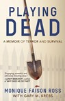 Playing Dead - Monique Faison Ross ; Gary Krebs - 9781948239332