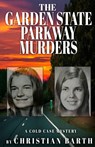 The Garden State Parkway Murders - Christian Barth - 9781948239769