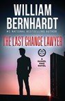 The Last Chance Lawyer - William Bernhardt - 9781948263856