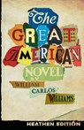 The Great American Novel (Heathen Edition) - William Carlos Williams - 9781948316354