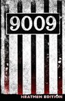 9009 (Heathen Edition) - HOPPER,  James ; Bechdolt, Fred R. - 9781948316996