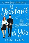 It Shouldn't Be You - Susan Warner ; Toni Lynn - 9781948377805