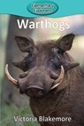 Warthogs - Victoria Blakemore - 9781948388405